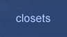 Custom Closets