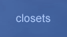 Custom Closets